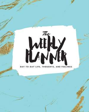 The Weekly Planner de Sheba Blake