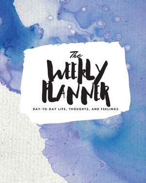 The Weekly Planner de Sheba Blake