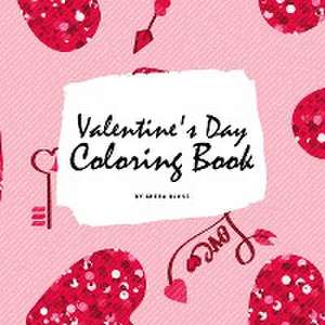 Valentine's Day Coloring Book for Teens and Young Adults (8.5x8.5 Coloring Book / Activity Book) de Sheba Blake