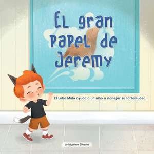 El Gran Papel de Jeremy (Jeremy's Big Role) de Matthew Silvestri