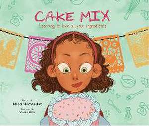 Hernandez, M: Cake Mix