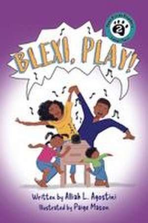 Blexi, Play! de Alliah L Agostini
