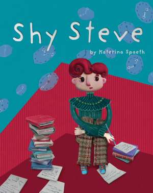 Shy Steve de Katerina Spaeth