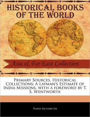 A Layman's Estimate of India Missions de Richard Temple