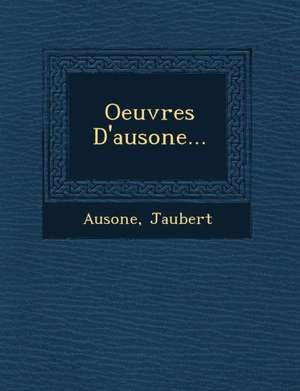 Oeuvres D'Ausone... de Jaubert