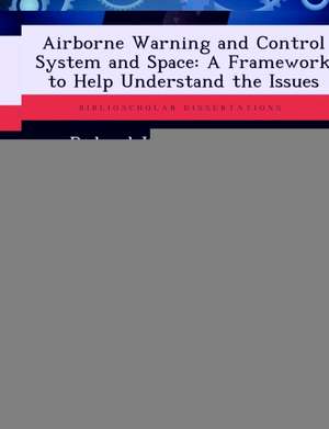 Airborne Warning and Control System and Space de Roland K van Deventer