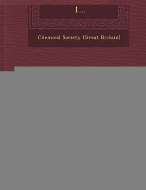 Journal - Chemical Society, London, Volume 64, Part 1... de Chemical Society (Great Britain)