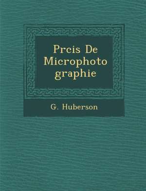 PR Cis de Microphotographie de G. Huberson