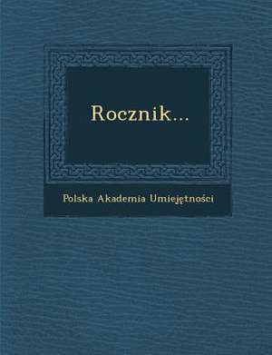 Rocznik... de Polska Akademia Umiej&281;tno&347;ci