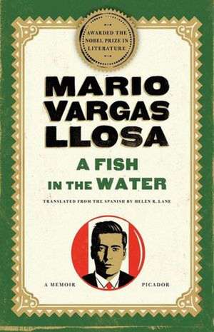 A Fish in the Water: A Memoir de Mario Vargas Llosa