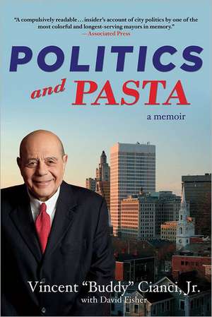 Politics and Pasta de Vincent Albert Jr. Cianci