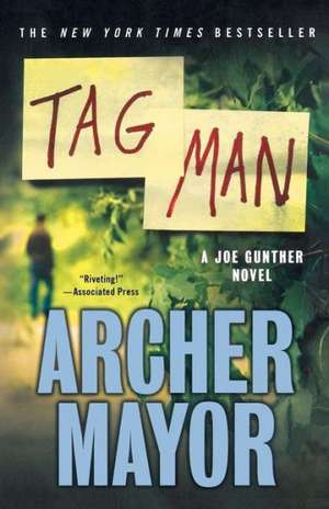 Tag Man de Archer Mayor