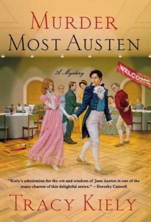 Murder Most Austen de Tracy Kiely