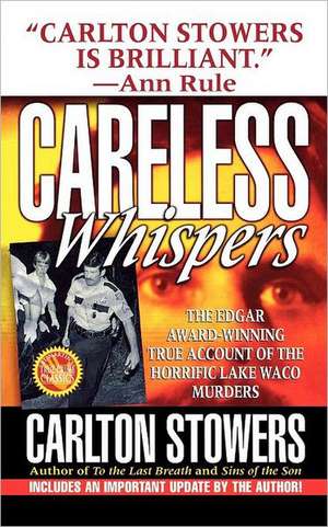 Careless Whispers de Carlton Stowers