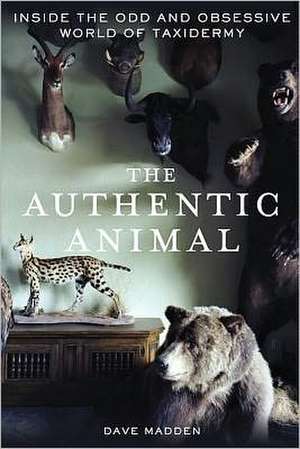 AUTHENTIC ANIMAL de Dave Madden