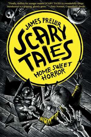 Home Sweet Horror de James Preller