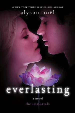 Everlasting de Alyson Noel