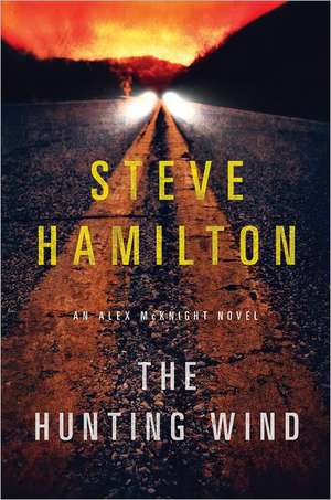 HUNTING WIND de Steve Hamilton