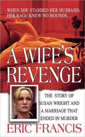 A Wife's Revenge de Eric Francis