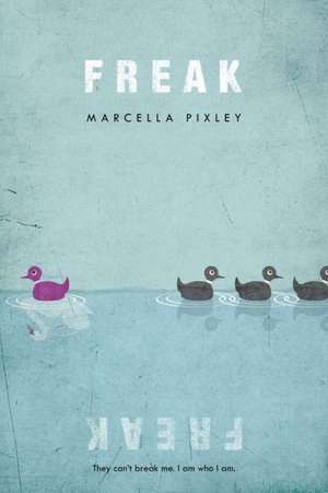 Freak de Marcella Pixley