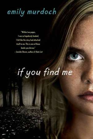 If You Find Me de Emily Murdoch