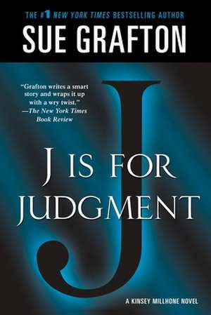 J Is for Judgment de Sue Grafton