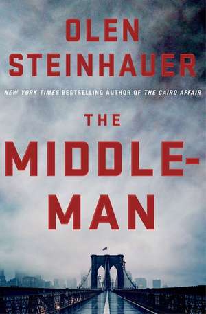 The Middleman de Olen Steinhauer