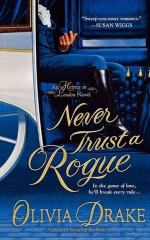 Never Trust a Rogue de Olivia Drake