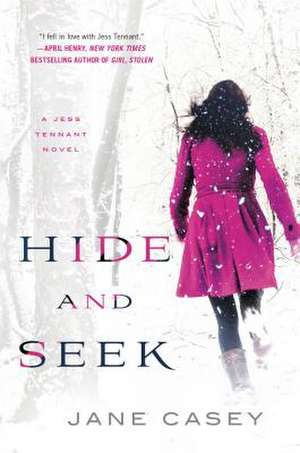 Hide and Seek de Jane Casey