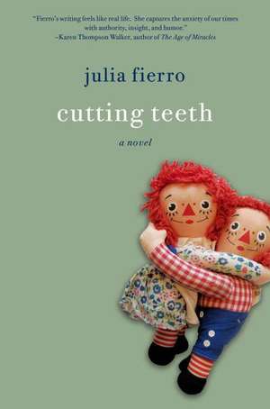 Cutting Teeth de Julia Fierro