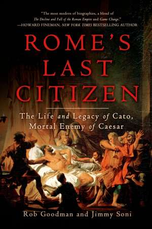 Rome's Last Citizen de Rob Goodman