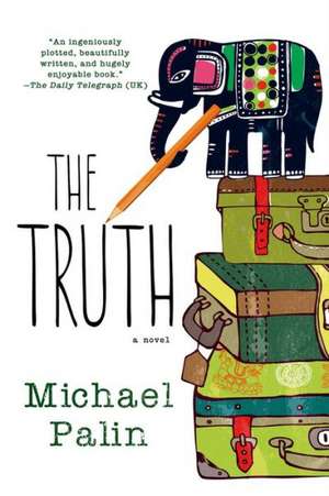 The Truth de Michael Palin