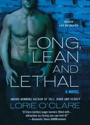 Long, Lean and Lethal de Lorie O'Clare