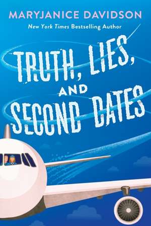 Truth, Lies, and Second Dates de Maryjanice Davidson