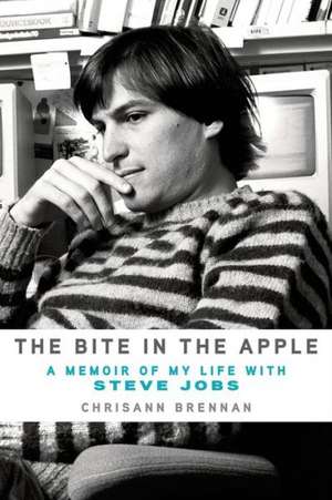 The Bite in the Apple: A Memoir of My Life with Steve Jobs de Chrisann Brennan