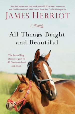 All Things Bright and Beautiful de James Herriot