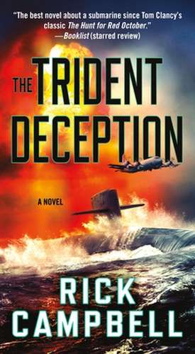 The Trident Deception de Rick Campbell