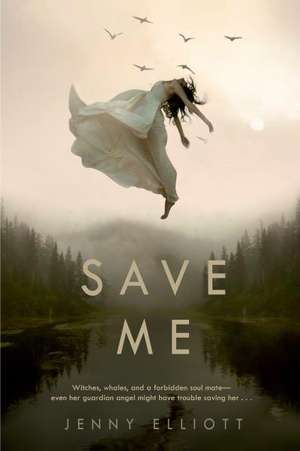 Save Me de Jenny Elliott