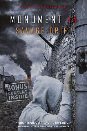 Monument 14: Savage Drift de Emmy Laybourne