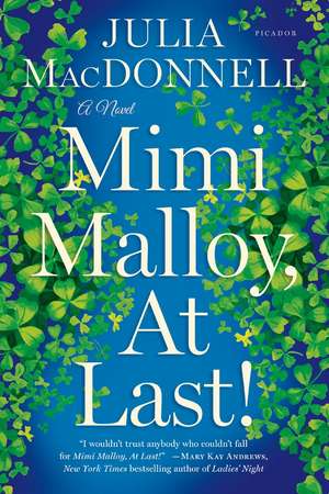 Mimi Malloy, at Last! de Julia MacDonnell