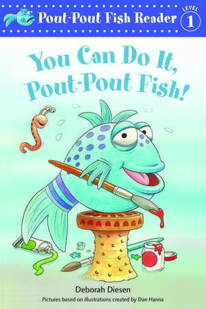 You Can Do It, Pout-Pout Fish! de Deborah Diesen