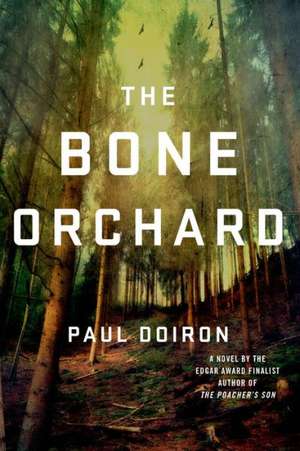 The Bone Orchard de Paul Doiron