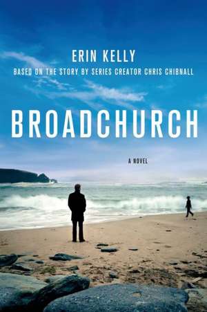 Broadchurch de Erin Kelly