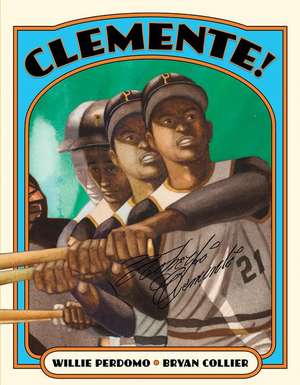 Clemente! de Willie Perdomo