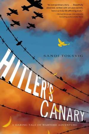 Hitler's Canary de Sandi Etc Toksvig