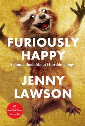 Furiously Happy de Jenny Lawson