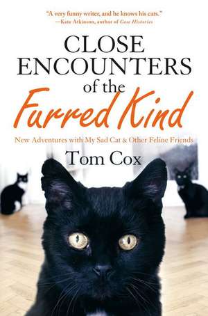 Close Encounters of the Furred Kind de Tom Cox