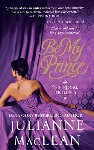 Be My Prince de Julianne MacLean