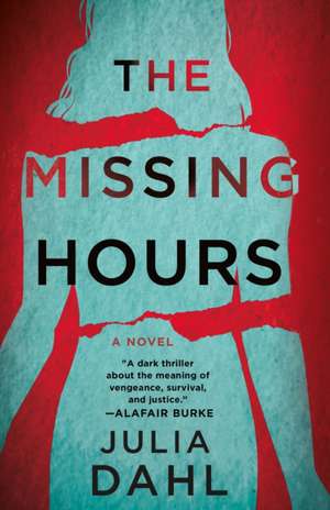 The Missing Hours de Julia Dahl