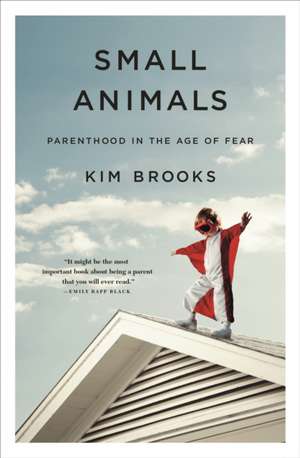 Small Animals de Kim Brooks